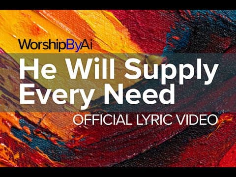 He Will Supply Every Need